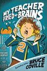 My Teacher Fried My Brains - Bruce Coville - 9781416903321