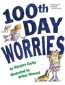 100th Day Worries - Margery Cuyler ; Arthur Howard - 9781416907893