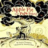 The Apple Pie That Papa Baked - Lauren Thompson - 9781416912408