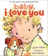 BABY I LOVE YOU-BOARD - Karma Wilson - 9781416919100