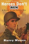 Heroes Don't Run - Harry Mazer - 9781416933946