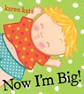 Now I'm Big! - Karen Katz - 9781416935476