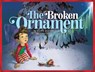The Broken Ornament - Tony Diterlizzi - 9781416939764