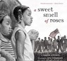 A Sweet Smell of Roses - Angela Johnson - 9781416953616