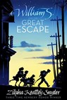 William S. and the Great Escape - Zilpha Keatley Snyder - 9781416967644