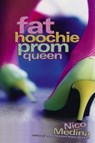 Fat Hoochie Prom Queen - Nico Medina - 9781416974895