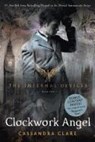 The Infernal Devices 1. Clockwork Angel - CLARE,  Cassandra - 9781416975878