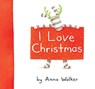 I Love Christmas - Anna Walker - 9781416983170