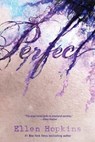PERFECT - Ellen Hopkins - 9781416983255