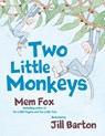 Two Little Monkeys - Mem Fox - 9781416986874