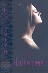 Dark Visions: The Strange Power/The Possessed/The Passion - L. J. Smith - 9781416989561