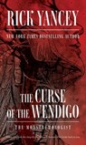 The Curse of the Wendigo - Rick Yancey - 9781416989738