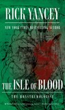 The Isle of Blood - Rick Yancey - 9781416989745