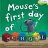 Mouse's First Day of School - Lauren Thompson - 9781416994763