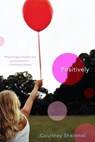 Positively - Courtney Sheinmel - 9781416996774