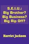 S.E.I.U. - Harriet Jackson - 9781418439392