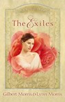 The Exiles - Gilbert Morris ; Lynn Morris - 9781418512835