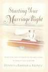 Starting Your Marriage Right - Dennis Rainey ; Barbara Rainey - 9781418513900