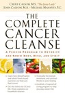 The Complete Cancer Cleanse - Cherie Calbom - 9781418514778
