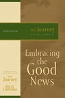 Embracing the Good News - Billy Graham - 9781418517731