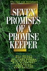 Seven Promises of a Promise Keeper - Jack W. Hayford ; Gary Smalley ; Charles R. Swindoll ; Max Lucado ; Crawford Loritts ; Promise Keepers ; Howard Hendricks ; Bill Bright ; James C. Dobson ; Luis Palau ; Isaac Canales - 9781418518738