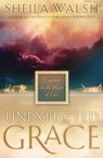 Unexpected Grace - Sheila Walsh - 9781418519223
