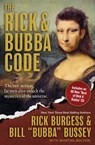 The Rick & Bubba Code - Rick Burgess ; Bill "Bubba" Bussey ; Martha Bolton - 9781418531119