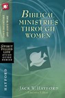 Biblical Ministries Through Women - Jack W. Hayford - 9781418549251