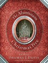 The Aluminum Christmas Tree - Thomas J. Davis - 9781418554019