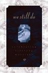We Still Do - Barbara Rainey ; Dennis Rainey - 9781418554521