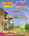 Milo, the Mantis Who Wouldn't Pray - Max Lucado ; Thomas Nelson - 9781418555771