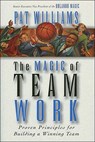 The Magic of Teamwork - Pat Williams - 9781418559458