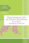 Discovering Joy in Your Creativity - Women of Faith - 9781418560515