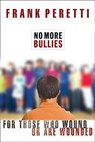 No More Bullies - Frank Peretti - 9781418562106