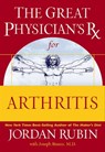 The Great Physician's Rx for Arthritis - Jordan Rubin ; Joseph Brasco - 9781418568245