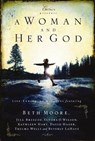 A Woman and Her God - Beth Moore ; Jill Briscoe ; Sandra D. Wilson ; Kathleen Hart - 9781418568634