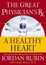 The Great Physician's Rx for a Healthy Heart - Jordan Rubin ; Joseph Brasco - 9781418573805