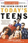 The Seven Cries of Today's Teens - Timothy Smith - 9781418573874