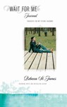 Wait for Me Journal - Rebecca St. James - 9781418579623