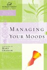 Managing Your Moods - Mary Graham - 9781418583330