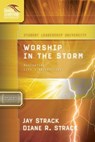 Worship in the Storm - Jay Strack ; David Edwards ; Diane Strack - 9781418583507