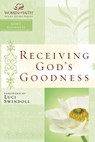Receiving God's Goodness - Women of Faith ; Christa J. Kinde - 9781418583552