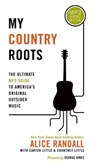 My Country Roots - Alice Randall ; Carter Little ; Courtney Little - 9781418584108
