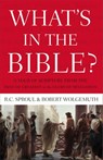 What's in the Bible - R.C. Sproul ; Robert Wolgemuth - 9781418584559
