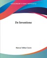 De Inventione - Marcus Tullius Cicero - 9781419115356