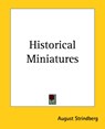 Historical Miniatures - August Strindberg - 9781419123870