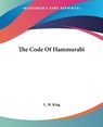 The Code Of Hammurabi - L. W. King - 9781419157035