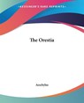 The Orestia - Aeschylus - 9781419176333
