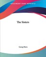 The Sisters - Georg Ebers - 9781419182631