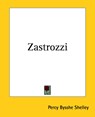 Zastrozzi - Percy Bysshe Shelley - 9781419195501
